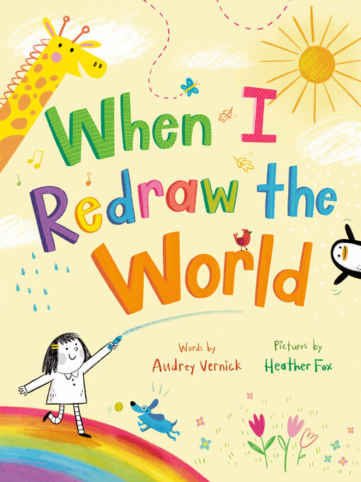 Title details for When I Redraw the World by Audrey Vernick - Wait list
